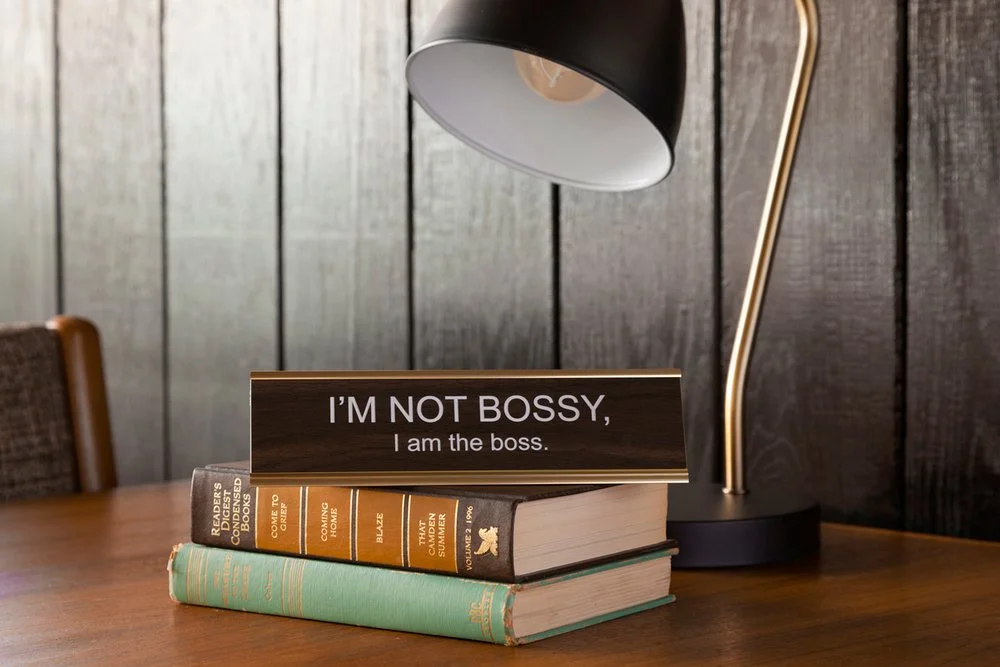 I'm Not Bossy Desk Plate Styled.JPG