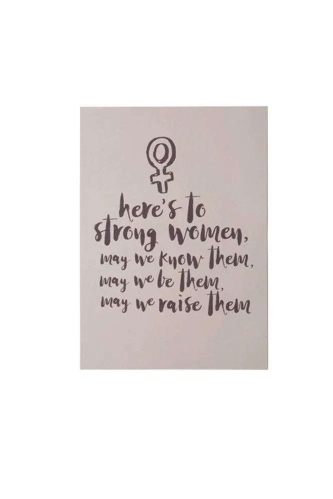 HERE'S TO STRONG WOMEN ART PRINT.jpg