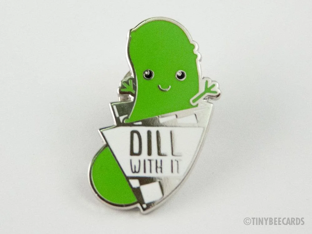 DILL WITH IT PIN 2.jpg