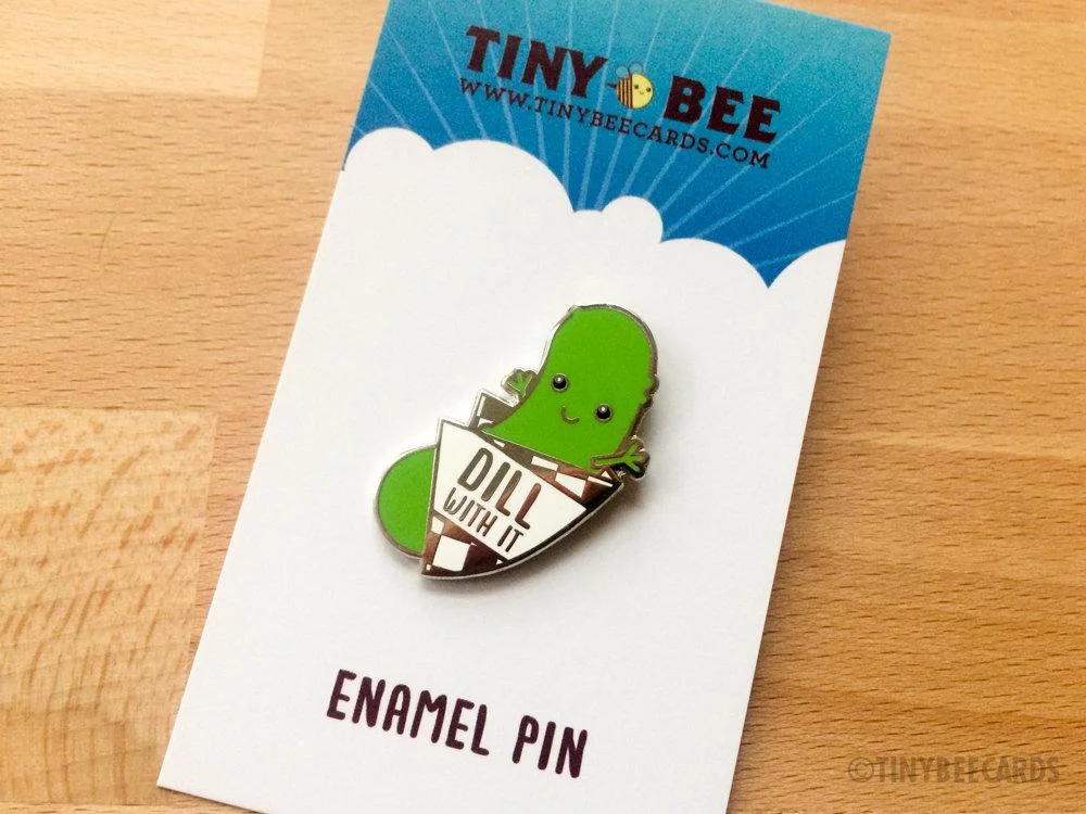 DILL WITH IT PIN 4.jpg