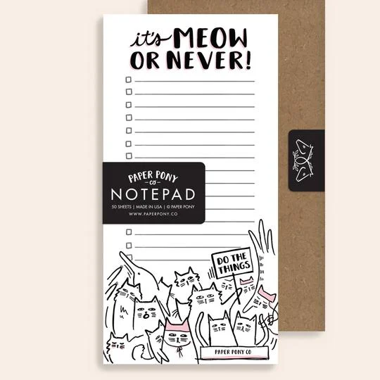 IT'S MEOW OR NEVER CAT NOTEPAD 2.jpg