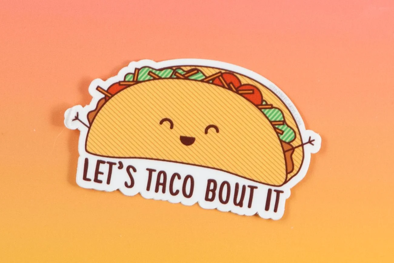 LET'S TACO BOUT IT STICKER 1.jpg