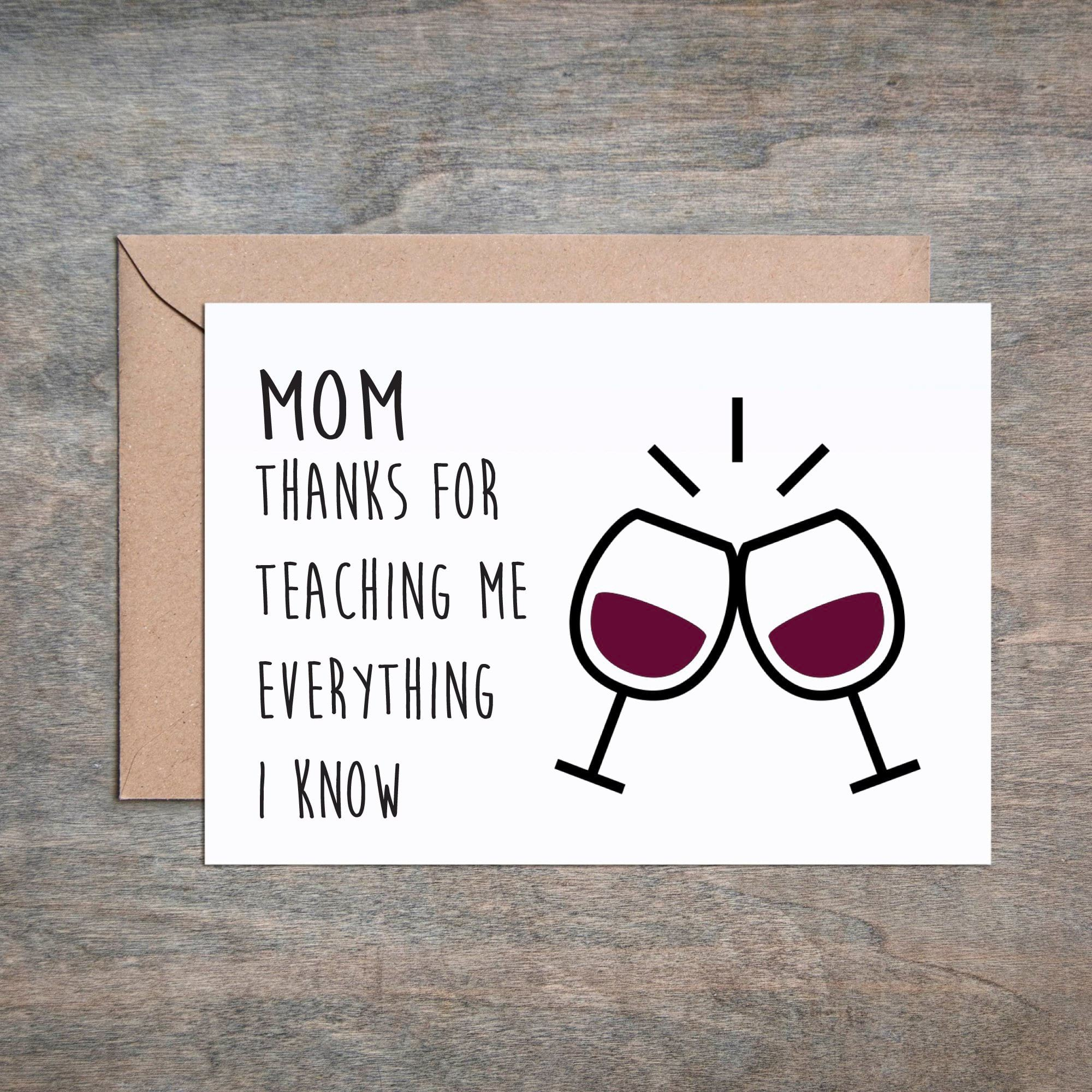 MOM THANKS FOR TEACHING ME WINE CARD.png