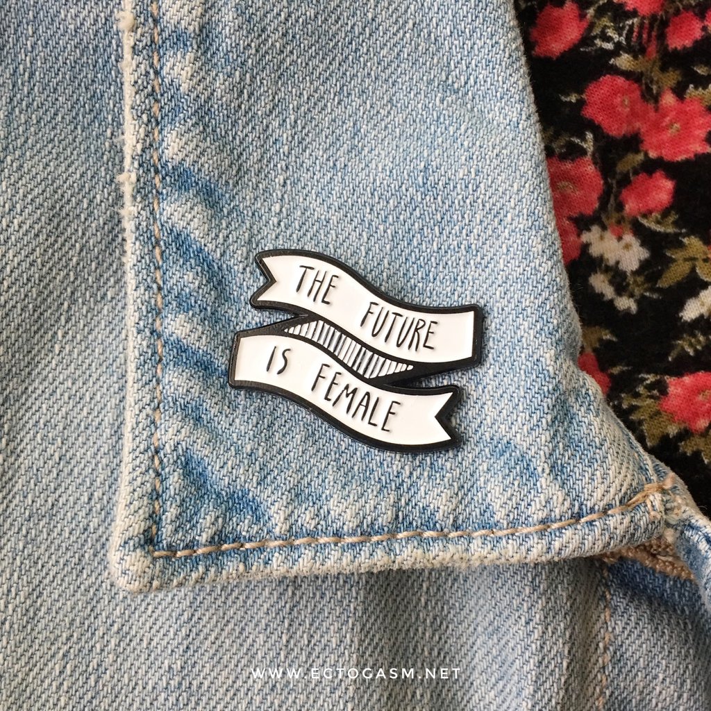 FUTURE IS FEMALE PIN 3.jpeg