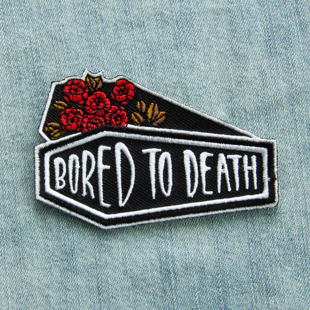 BORED TO DEATH PATCH 2.jpg