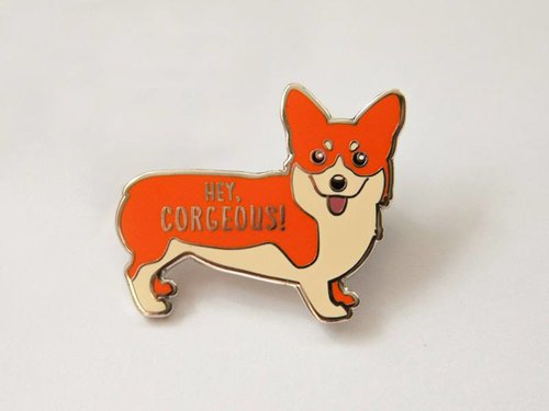 $11.99 HEY CORGEOUS! CORGI PIN