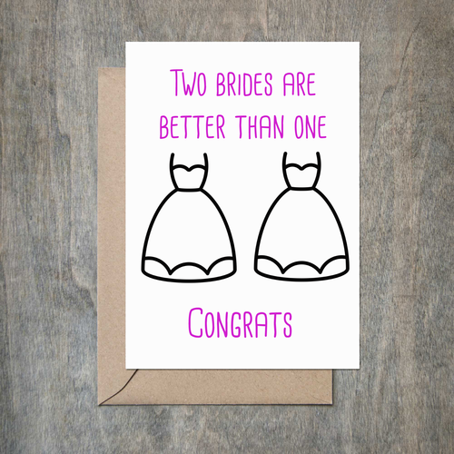 $6.99 TWO BRIDES ARE BETTER THAN ONE WEDDING CARD