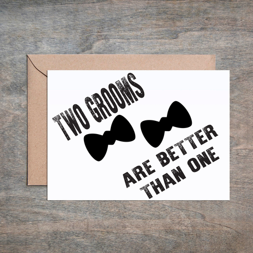 $6.99 TWO GROOMS ARE BETTER THAN ONE WEDDING CARD