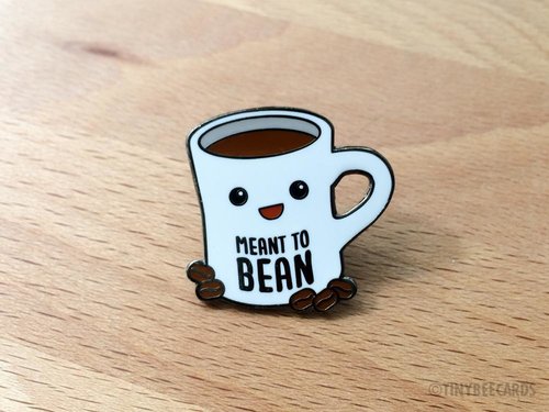 $11.99 MEANT TO BEAN COFFEE PIN