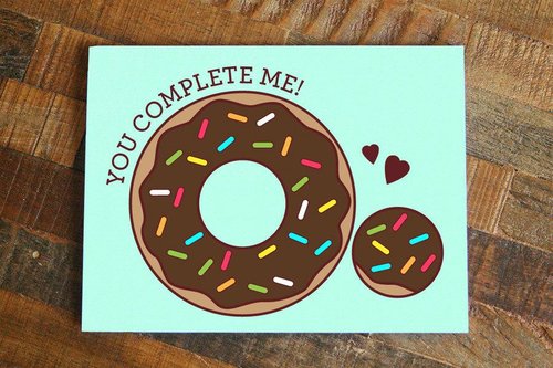 $5.99 YOU COMPLETE ME DONUT CARD