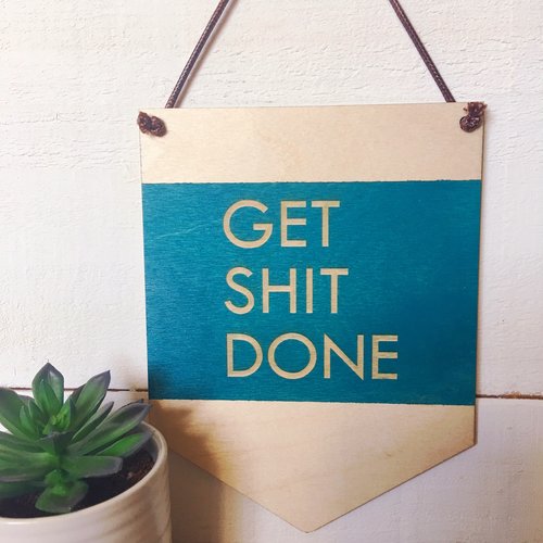 $23.99 GET SHIT DONE WALL HANGING