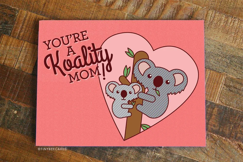 YOU'RE A KOALITY MOM CARD.jpg
