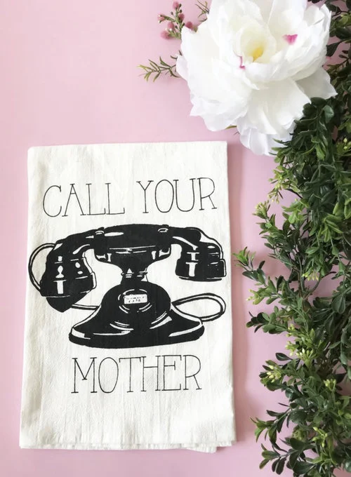 $15.99 CALL YOUR MOTHER KITCHEN TOWEL