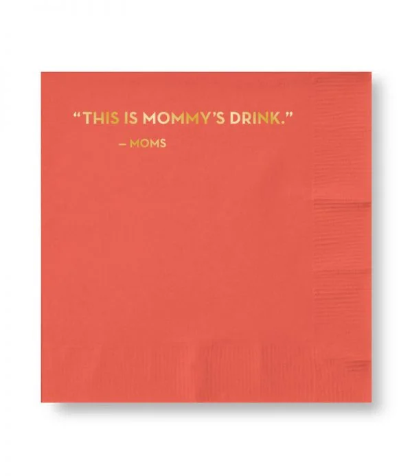 MOMMY'S DRINK COCKTAIL NAPKINS.jpg
