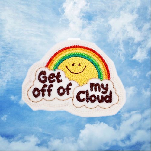 $12.99 GET OFF OF MY CLOUD PATCH