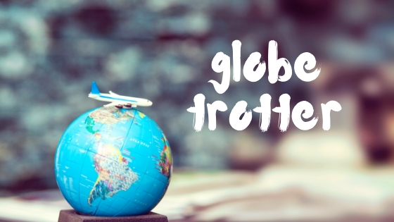 GLOBE TROTTER COLLECTION