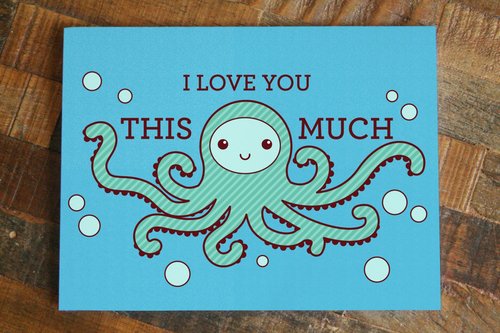 $5.99 I LOVE YOU THIS MUCH OCTOPUS CARD