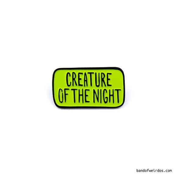 $11.99 CREATURE OF THE NIGHT PIN