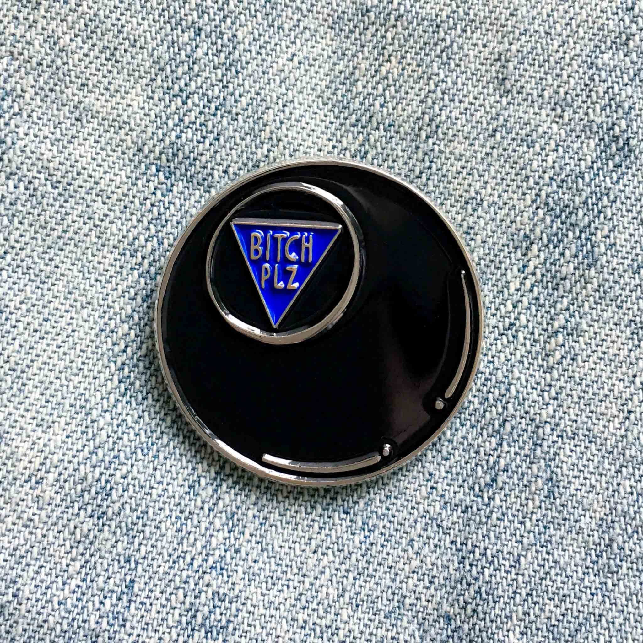 $11.99 "BITCH PLZ" MAGIC 8 BALL PIN