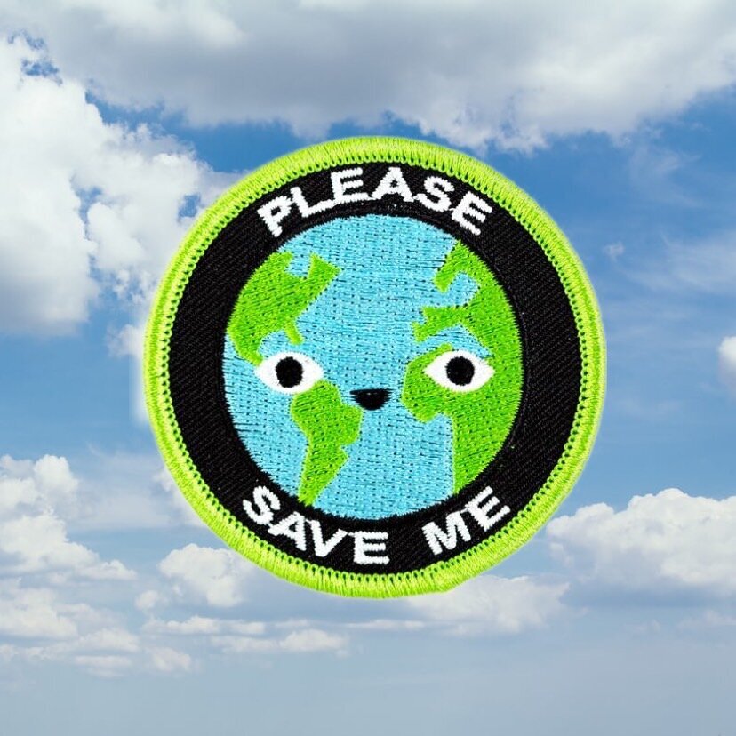 $11.99 PLEASE SAVE ME EARTH PATCH