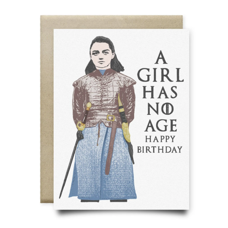 $5.99 A GIRL HAS NO AGE ARYA STARK GAME OF THRONES BIRTHDAY CARD