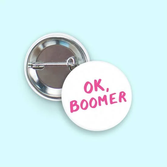 OK, BOOMER PINBACK BUTTON