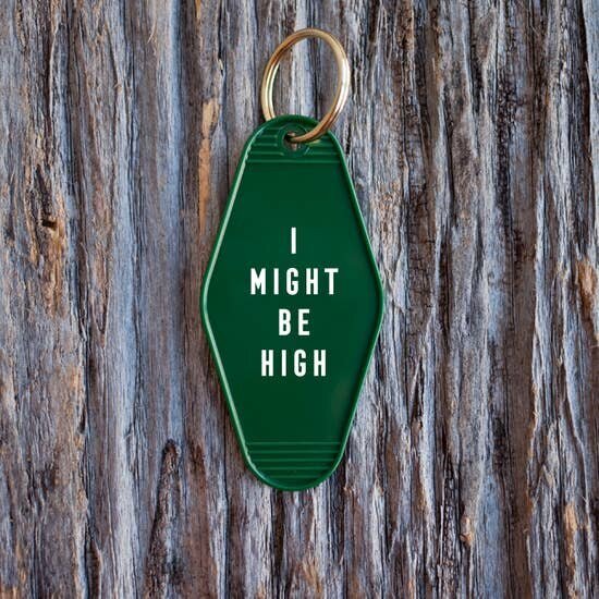 $9.99 I MIGHT BE HIGH MOTEL KEY TAG KEYCHAIN