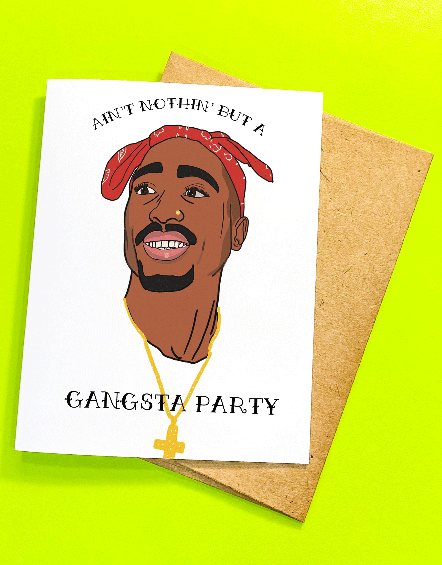 $5.99 TUPAC GANGSTA PARTY BIRTHDAY CARD