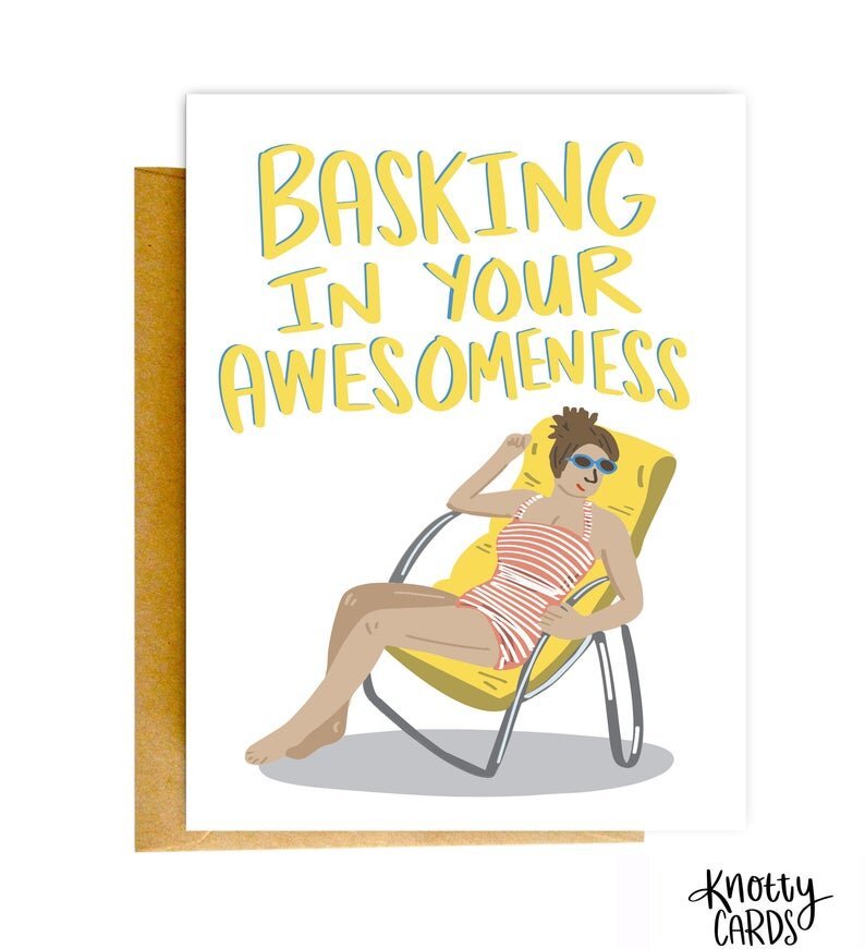 $6.99 BASKING IN YOUR AWESOMENESS CARD