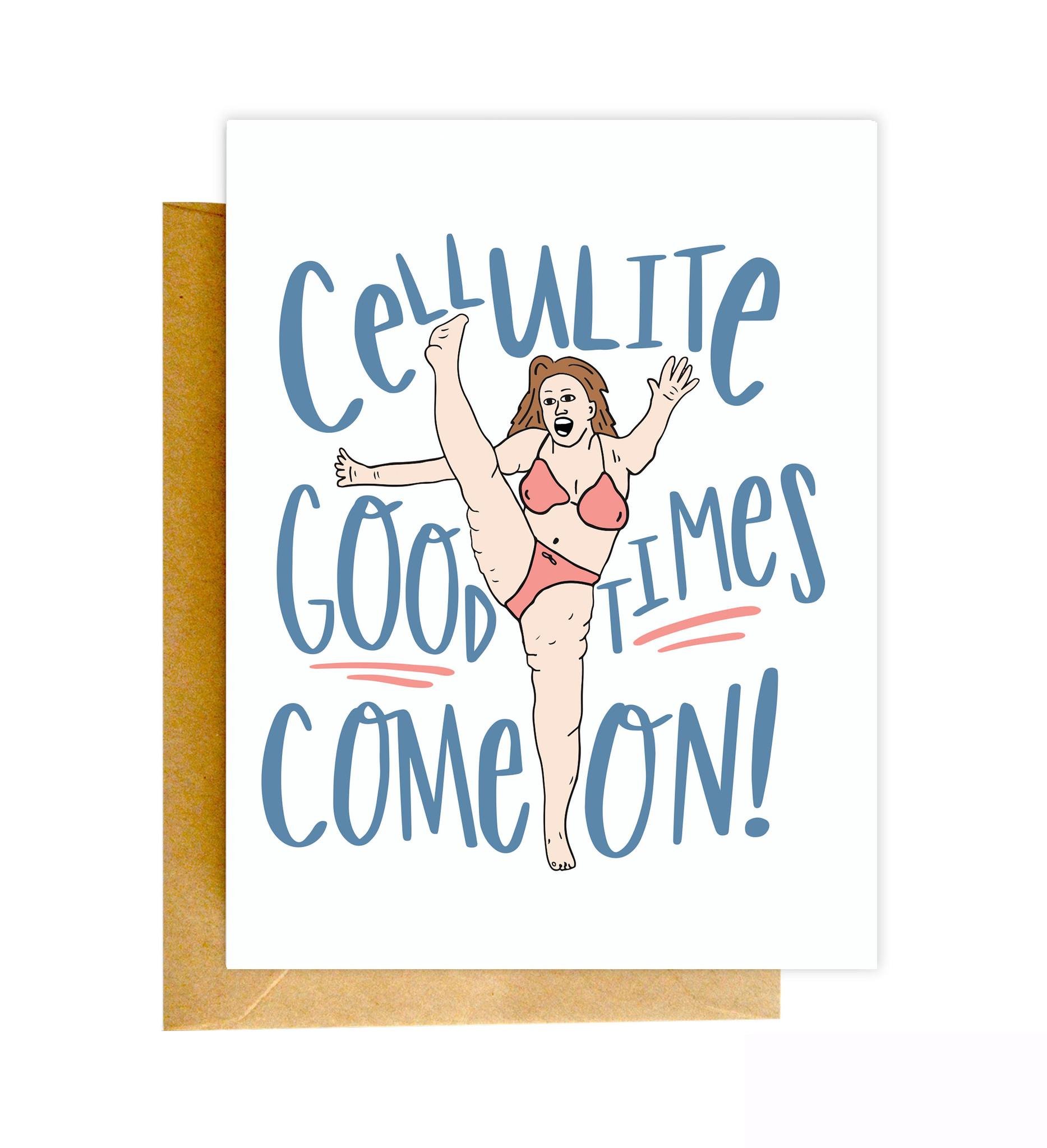 $6.99 CELLULITE GOOD TIMES CARD