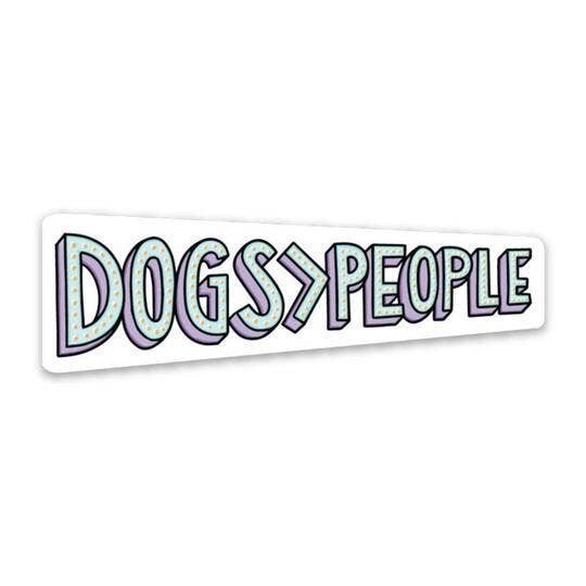 $4.99 DOGS ARE GREATER THAN PEOPLE STICKER