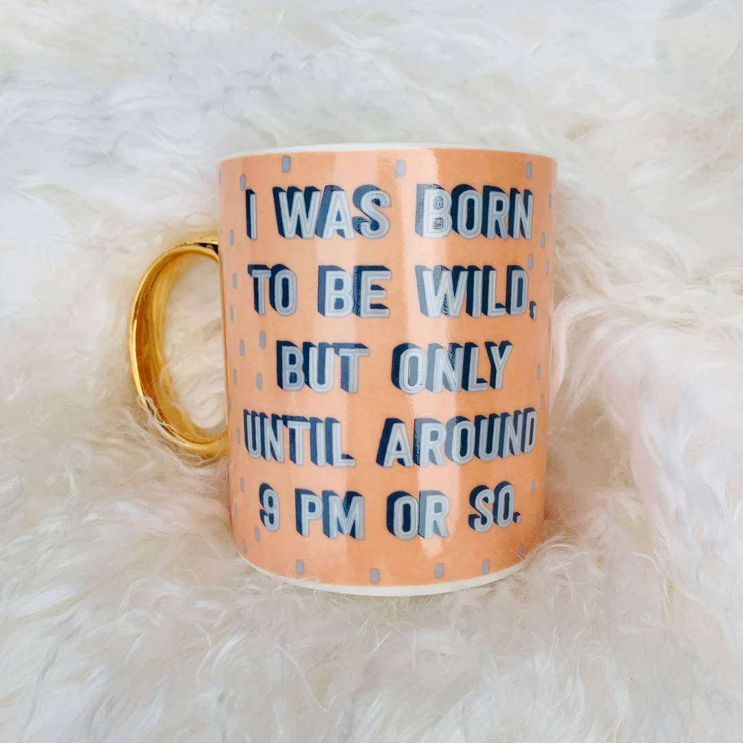 $24.99 BORN TO BE WILD UNTIL 9PM MUG