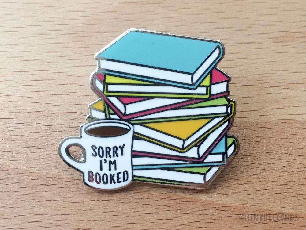 $11.99 SORRY I'M BOOKED PIN