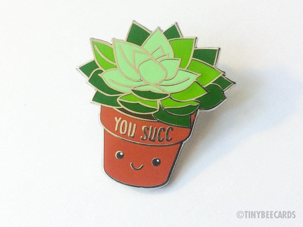 $11.99 YOU SUCC SUCCULENT PIN