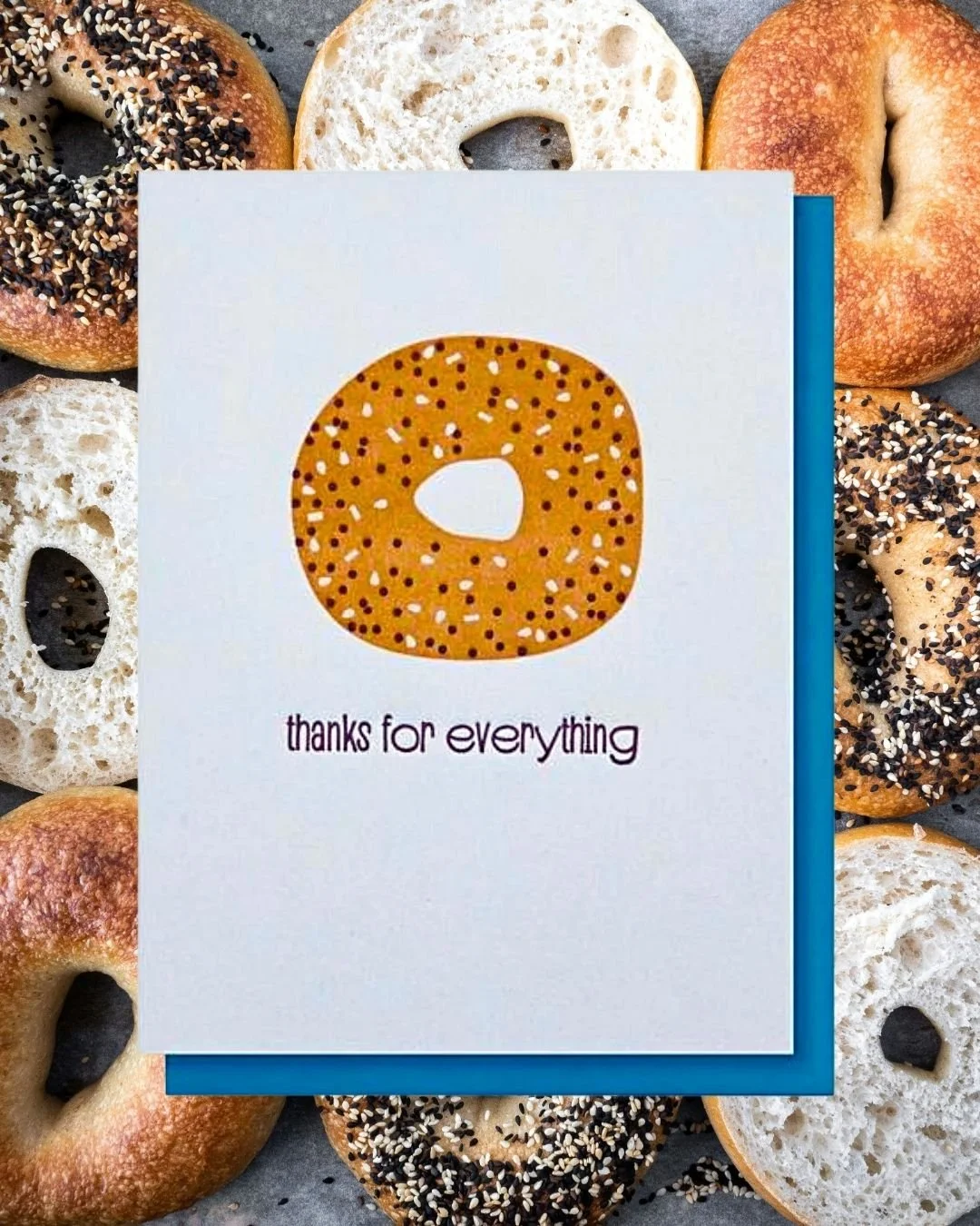 THANKS FOR EVERYTHING BAGEL CARD.jpg