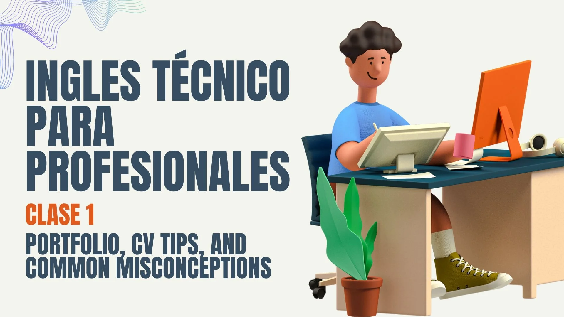 CLASE 1 Misconceptions about architects and CV tips!