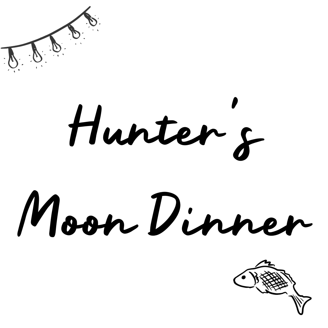 Hunter's Moon Dinner