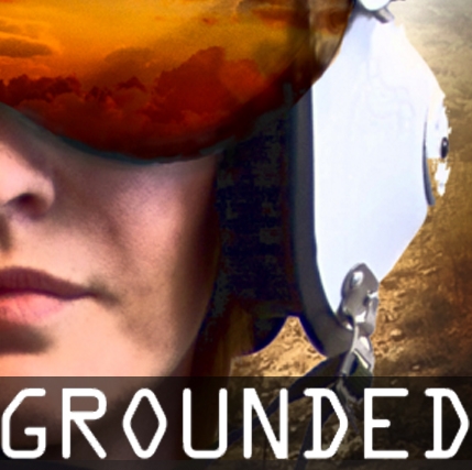 NOW SHOWING: Grounded March 1-20