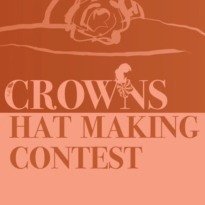 CROWNS Hat Making Contest