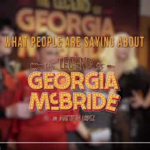 4 Reasons to See THE LEGEND OF GEORGIA MCBRIDE!