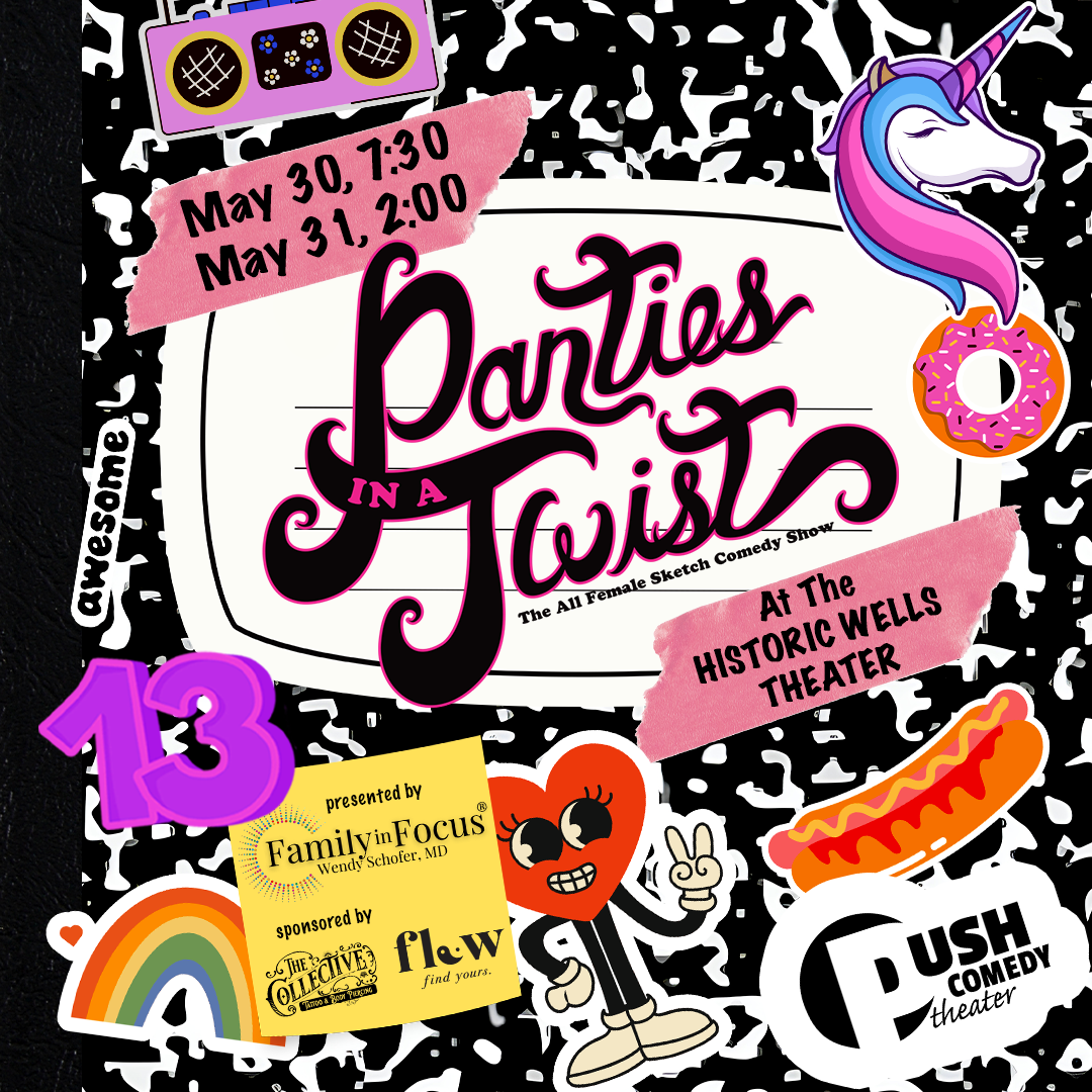 Panties in a Twist! The All-Women Comedy Show Returns to the Wells