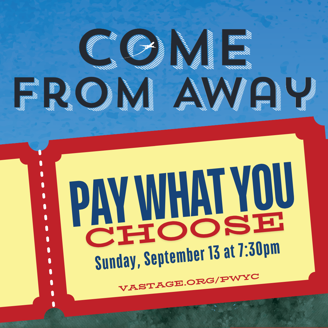 Pay What You Choose: Come From Away