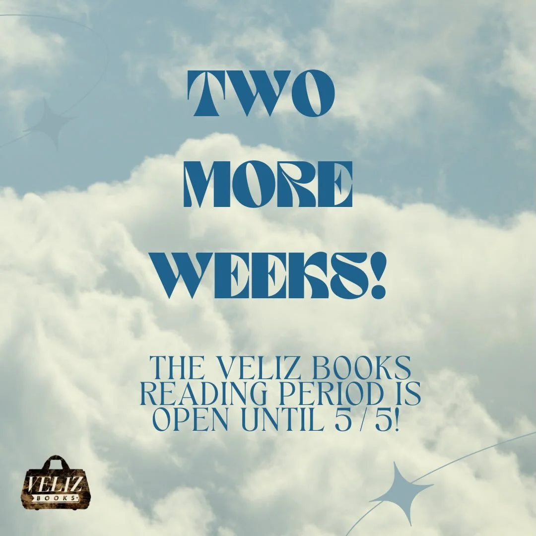 Have you submitted yet? We are OPEN for submissions until May 5th! Send us your fiction, creative nonfiction, poetry, and translation manuscripts! Additional details at velizbooks.com and Submittable. We can&rsquo;t wait to read your work! #submittab
