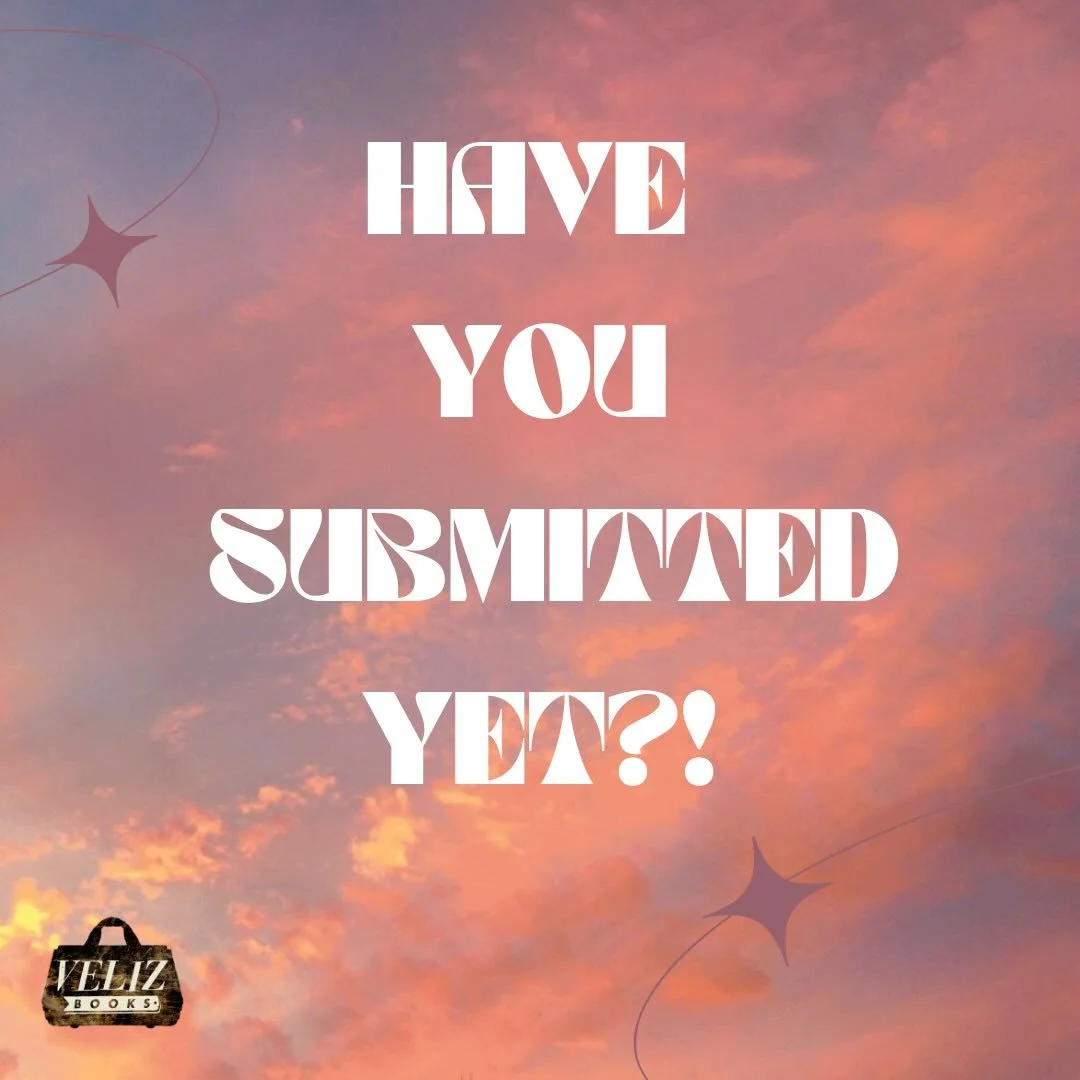 Submissions close on May 5th &mdash; have you submitted yet?! We can&rsquo;t wait to read your work! Veliz Books may be the perfect home for your fiction, poetry, creative nonfiction, or translation manuscript! 😉 Find more info at velizbooks.com or 