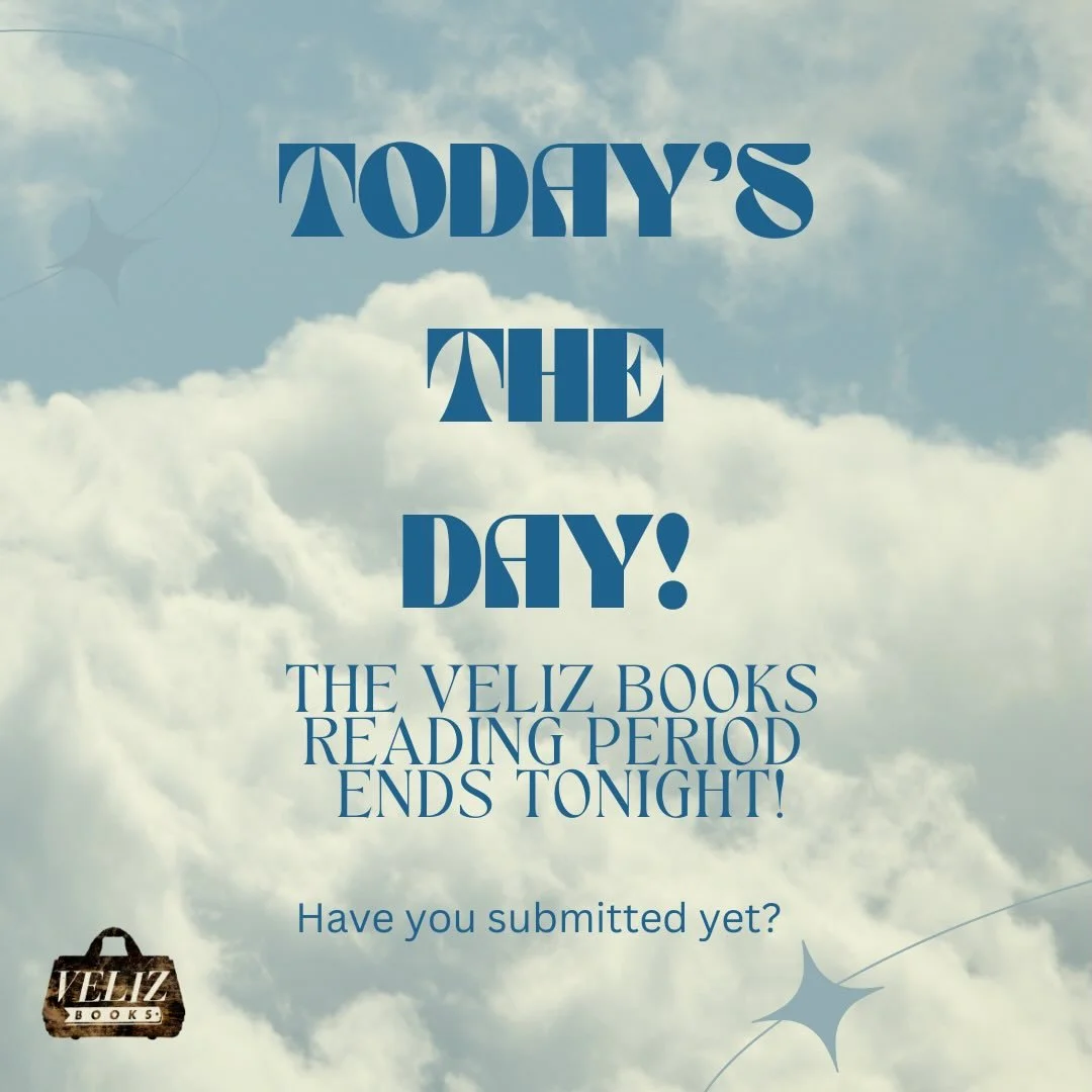Submissions close at the end of the day today, May 5th. Find more instructions at velizbooks.com (link in bio) and send us your manuscripts via Submittable. We look forward to reading your work! #creativenonfiction #fiction #poetry #translation #pros