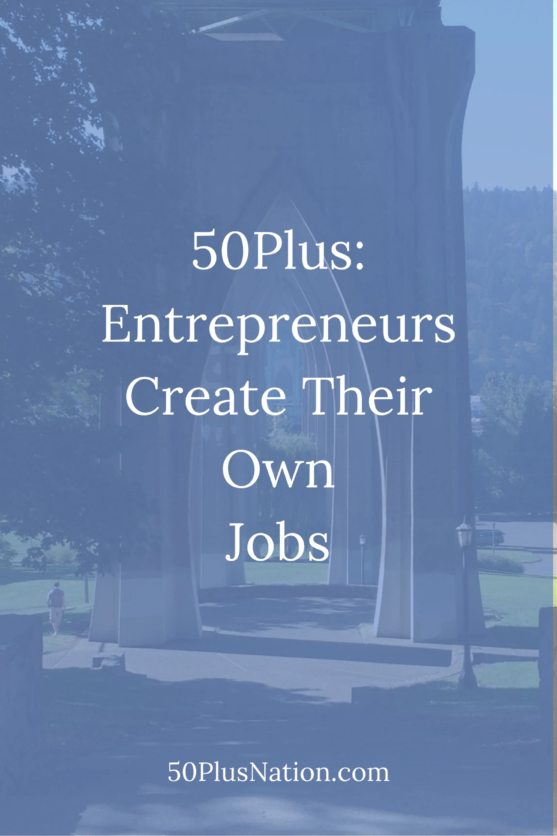 50Plus: Entrepreneurs create their own jobs