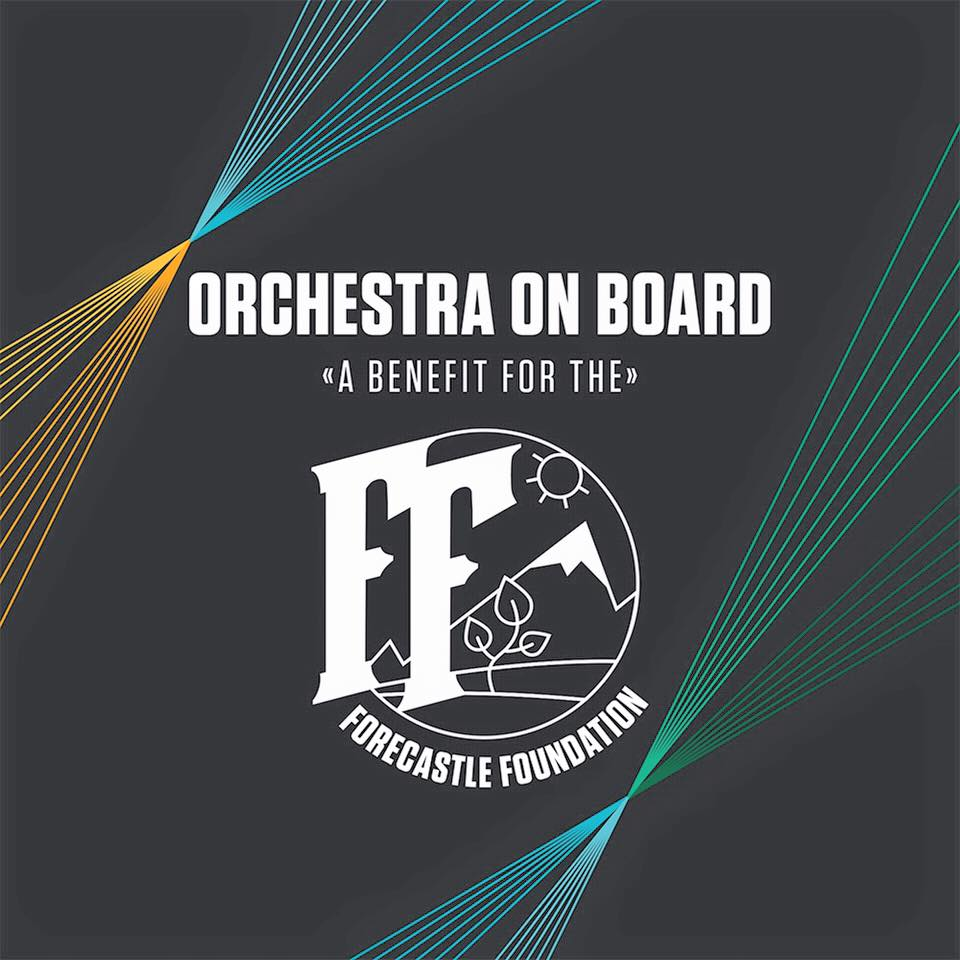 Orchestra on Board, A Benefit for The Forecastle Foundation