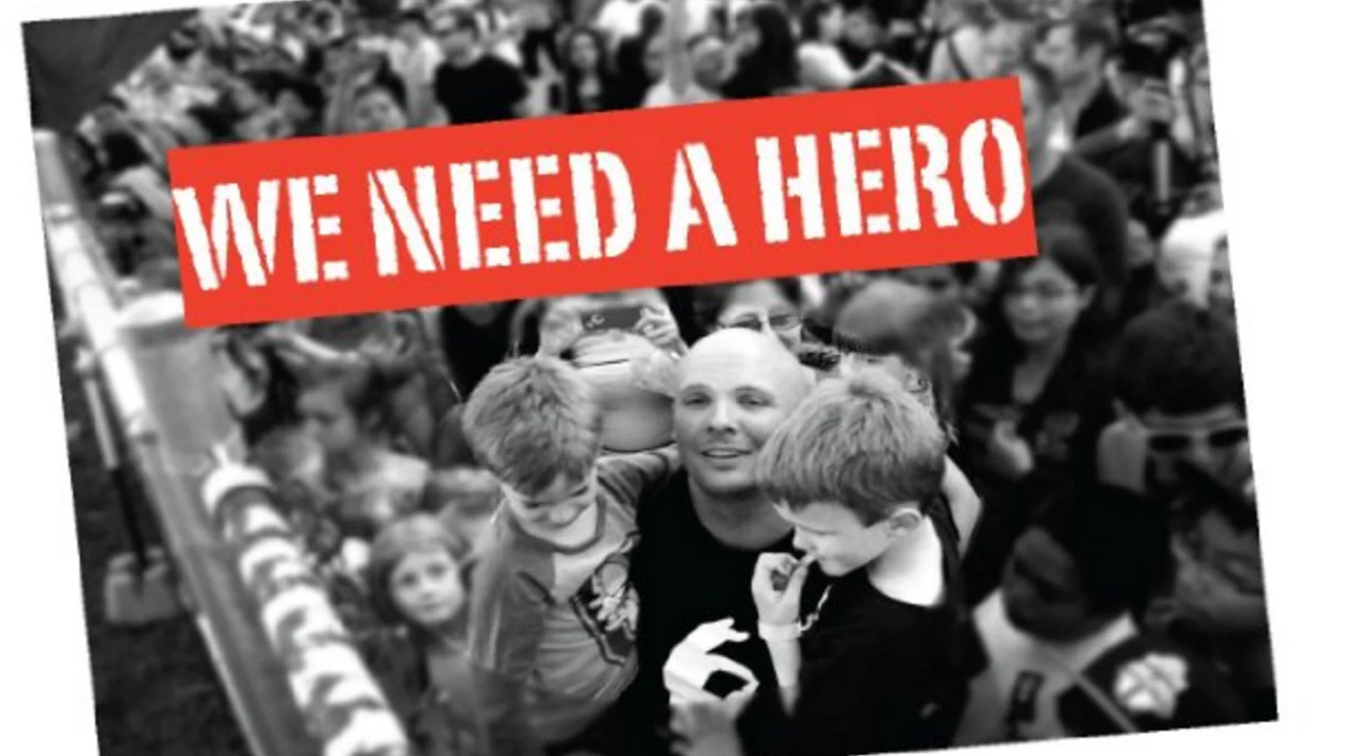 We Need a Hero