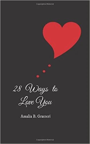 28 Ways To Love You