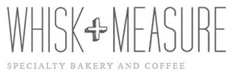 Whisk + Measure Specialty Bakery and Coffee